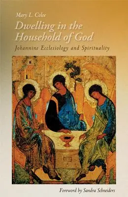 Morar en la casa de Dios: Eclesiología y espiritualidad joánicas - Dwelling in the Household of God: Johannine Ecclesiology and Spirituality