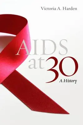 El sida a los 30: una historia - AIDS at 30: A History