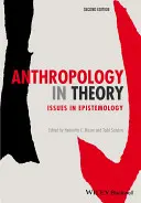 Antropología en teoría: cuestiones de epistemología - Anthropology in Theory: Issues in Epistemology