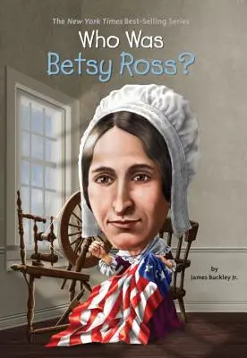 ¿Quién fue Betsy Ross? - Who Was Betsy Ross?