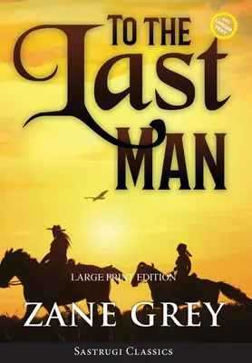 Hasta el último hombre (Comentado, Gran formato) - To the Last Man (Annotated, Large Print)