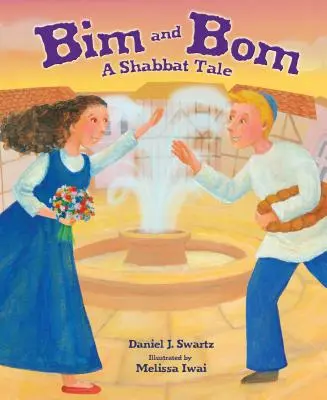 Bim y Bom, 2ª edición: Un cuento de Shabat - Bim and Bom, 2nd Edition: A Shabbat Tale