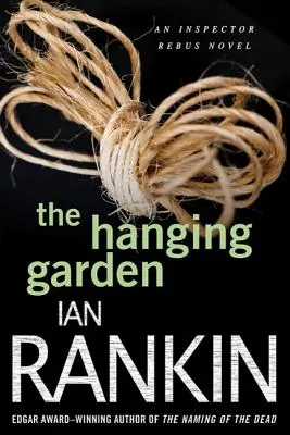 El jardín colgante: Un misterio del inspector Rebus - The Hanging Garden: An Inspector Rebus Mystery