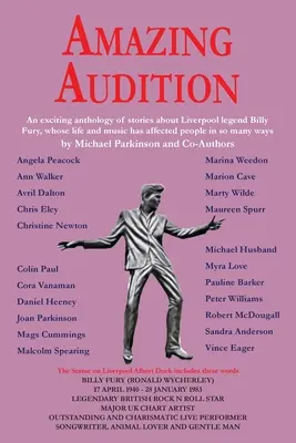 Amazing Audition: Una apasionante antología de relatos sobre la leyenda del Liverpool Billy Fury - Amazing Audition: An exciting anthology of stories about Liverpool legend Billy Fury