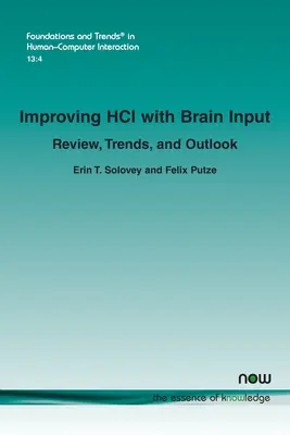 Mejora de la HCI con Brain Input: Revisión, tendencias y perspectivas - Improving HCI with Brain Input: Review, Trends, and Outlook