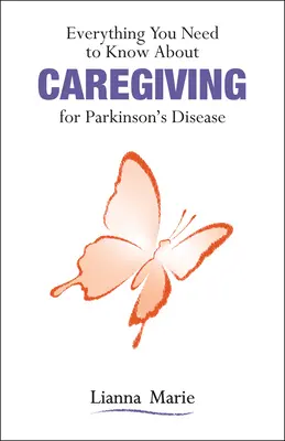 Todo lo que necesita saber sobre el cuidado de los enfermos de Parkinson - Everything You Need to Know about Caregiving for Parkinson's Disease