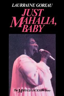 Sólo Mahalia, Baby - Just Mahalia, Baby