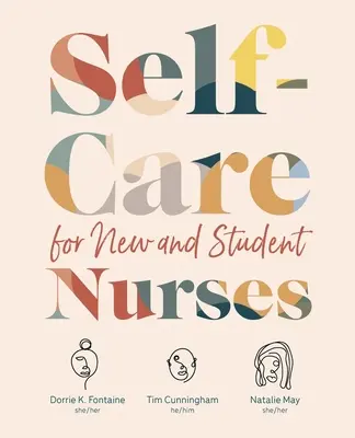 Autocuidados para estudiantes de enfermería y enfermeros noveles - Self-Care for New and Student Nurses