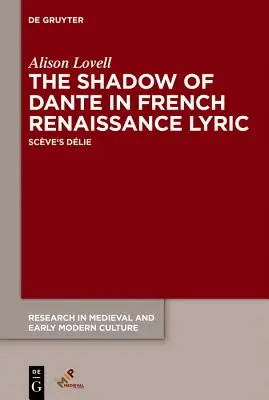 La sombra de Dante en la lírica renacentista francesa - The Shadow of Dante in French Renaissance Lyric