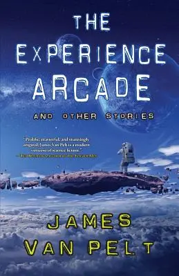 El Arcade de las Experiencias y otras historias - The Experience Arcade and Other Stories