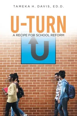 Vuelta en U: Una receta para la reforma escolar - U-Turn: A Recipe for School Reform