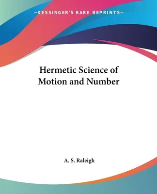 Ciencia Hermética del Movimiento y del Número - Hermetic Science of Motion and Number