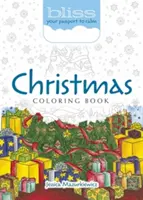 Libro para colorear Bliss Christmas: Tu pasaporte a la calma - Bliss Christmas Coloring Book: Your Passport to Calm