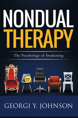 Terapia no dual: La psicología del despertar - Nondual Therapy: The Psychology of Awakening