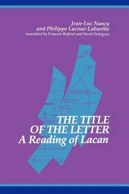 El título de la carta: Una lectura de Lacan - The Title of the Letter: A Reading of Lacan