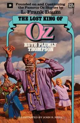 El Rey Perdido de Oz (Los maravillosos libros de Oz, nº 19) - Lost King of Oz (Wonderful Oz Books, No 19)