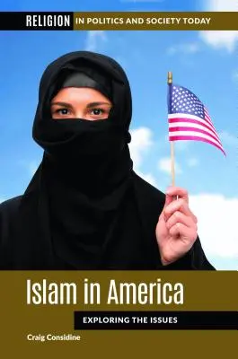 El Islam en América: Explorando los problemas - Islam in America: Exploring the Issues