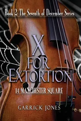 X de extorsión: 14 Manchester Square - X for Extortion: 14 Manchester Square