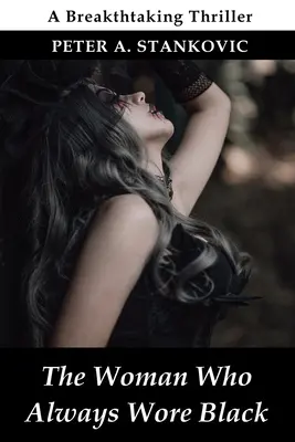 La mujer que siempre vestía de negro - The Woman Who Always Wore Black