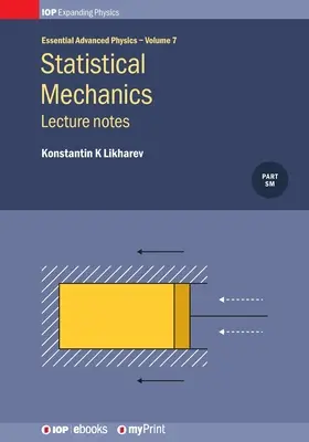 Mecánica estadística: Lecture notes, Volume 7: Notas de clase - Statistical Mechanics: Lecture notes, Volume 7: Lecture notes