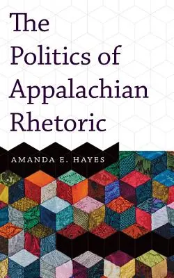 Política de la retórica apalache - Politics of Appalachian Rhetoric