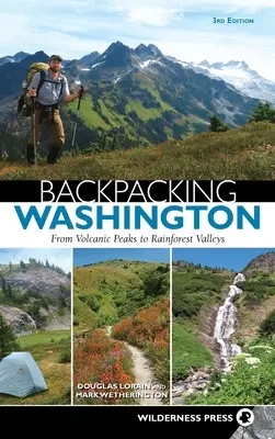 De mochilero por Washington: De las cumbres volcánicas a los valles selváticos - Backpacking Washington: From Volcanic Peaks to Rainforest Valleys