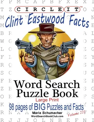 Encierra en un círculo, Clint Eastwood Sopa de letras, Libro de rompecabezas - Circle It, Clint Eastwood Facts, Word Search, Puzzle Book