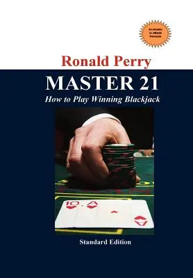 MASTER 21 Cómo jugar al Blackjack con éxito - MASTER 21 How to Play Winning Blackjack
