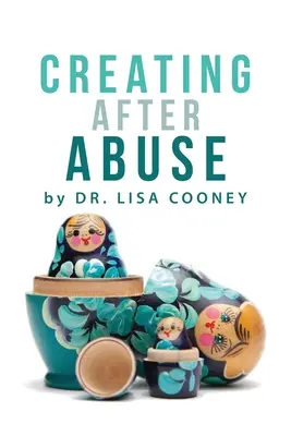 Crear después del abuso - Creating After Abuse