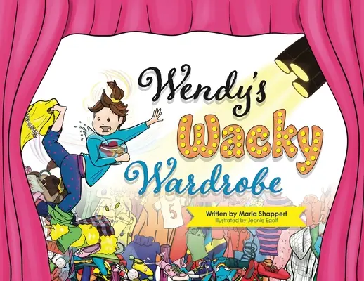 El estrafalario armario de Wendy: Una historia de templanza - Wendy's Wacky Wardrobe: A Tale of Temperance