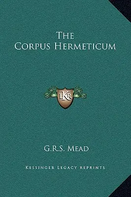 El Corpus Hermeticum - The Corpus Hermeticum