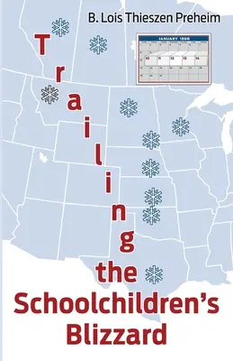 Tras la ventisca de los escolares - Trailing the Schoolchildren's Blizzard