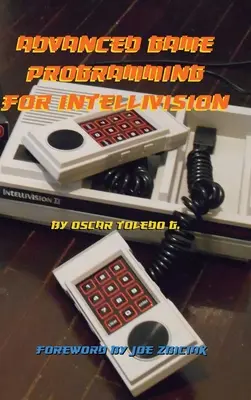 Programación avanzada de juegos para Intellivision - Advanced Game Programming for Intellivision