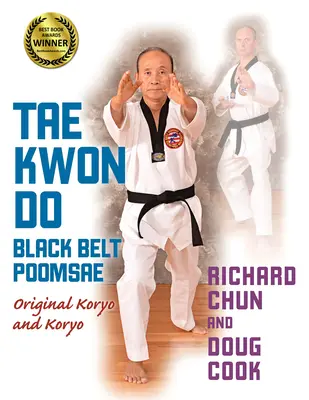 Tae Kwon Do Cinturón Negro Poomsae: Koryo Original y Koryo - Tae Kwon Do Black Belt Poomsae: Original Koryo and Koryo
