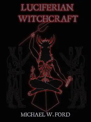 LUCIFERIAN WITCHCRAFT - Libro de la Serpiente - LUCIFERIAN WITCHCRAFT - Book of the Serpent