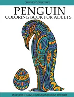 Libro para colorear de pingüinos: Libro para colorear con hermosos diseños de pingüinos - Penguin Coloring Book: Adult Coloring Book with Beautiful Penguin Designs