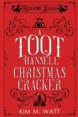 A Toot Hansell Christmas Cracker: Una colección navideña de Beaufort Scales - A Toot Hansell Christmas Cracker: A Beaufort Scales Christmas Collection