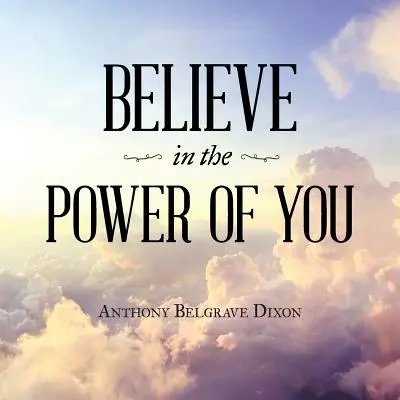 Cree en tu poder - Believe in the Power of You