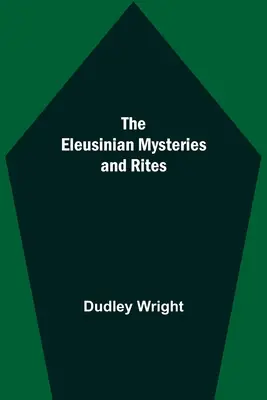 Misterios y ritos eleusinos - The Eleusinian Mysteries and Rites