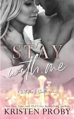 Quédate Conmigo: Una novela de Conmigo en Seattle - Stay With Me: A With Me In Seattle Novel