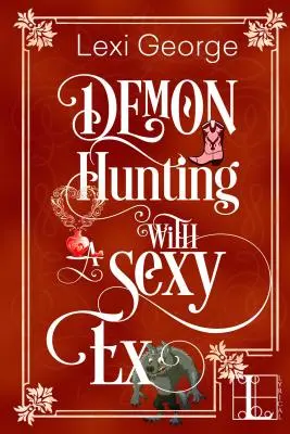 Caza de demonios con una ex sexy - Demon Hunting with a Sexy Ex