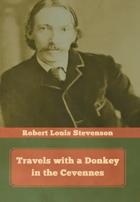 Viajes con un burro por las Cevenas - Travels with a Donkey in the Cevennes