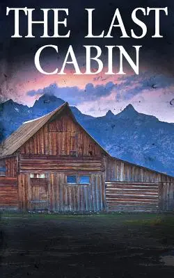 La última cabaña - The Last Cabin