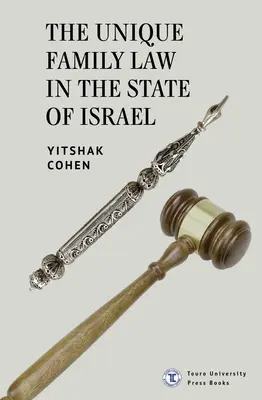 El Derecho de Familia Único en el Estado de Israel - The Unique Family Law in the State of Israel