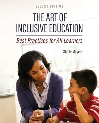 El arte de la educación inclusiva: Buenas prácticas para todos los alumnos - The Art of Inclusive Education: Best Practices for All Learners