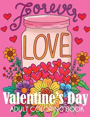 Libro de colorear para adultos del Día de San Valentín - Valentine's Day Adult Coloring Book