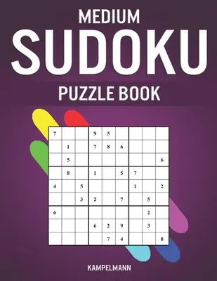 Libro de Sudokus Medianos: 250 Sudokus de Nivel Medio con Respuestas - Letra Grande - Medium Sudoku Puzzle Book: 250 Medium Level With Answers - Large Print