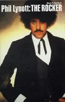 Phil Lynott The Rocker - Phil Lynott: The Rocker