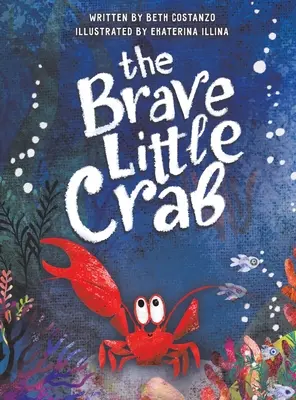 El cangrejito valiente - The Brave Little Crab