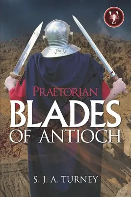 Pretoriano: Cuchillas de Antioquía - Praetorian: Blades of Antioch
